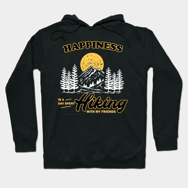 Happiness is a day spent hiking, red black and gold hiking with friends Hoodie by laverdeden